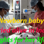 Newborn baby buried alive in India fights for her life