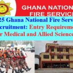 2025 Ghana National Fire Service Recruitment: Entry Requirement for Medical and Allied Sciences.