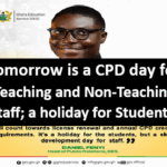 Tomorrow is a CPD day for Teaching and Non-Teaching Staff; a holiday for Students.