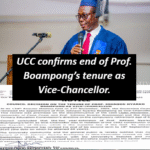 UCC confirms end of Prof. Boampong’s tenure as Vice-Chancellor.