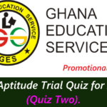 GES Aptitude Trial Quiz for AD II (Quiz Two).