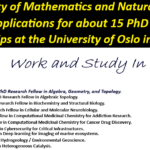 The Faculty of Mathematics and Natural Sciences invites applications for about 15 PhD Research Fellowships at the University of Oslo in Norway.