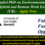 Fully Funded PhD on Environmental Change Agents in Hybrid and Remote Work Environments (UK) – Apply Now.