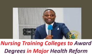 Nursing Training Colleges to Award Degrees in Major Health Reform.