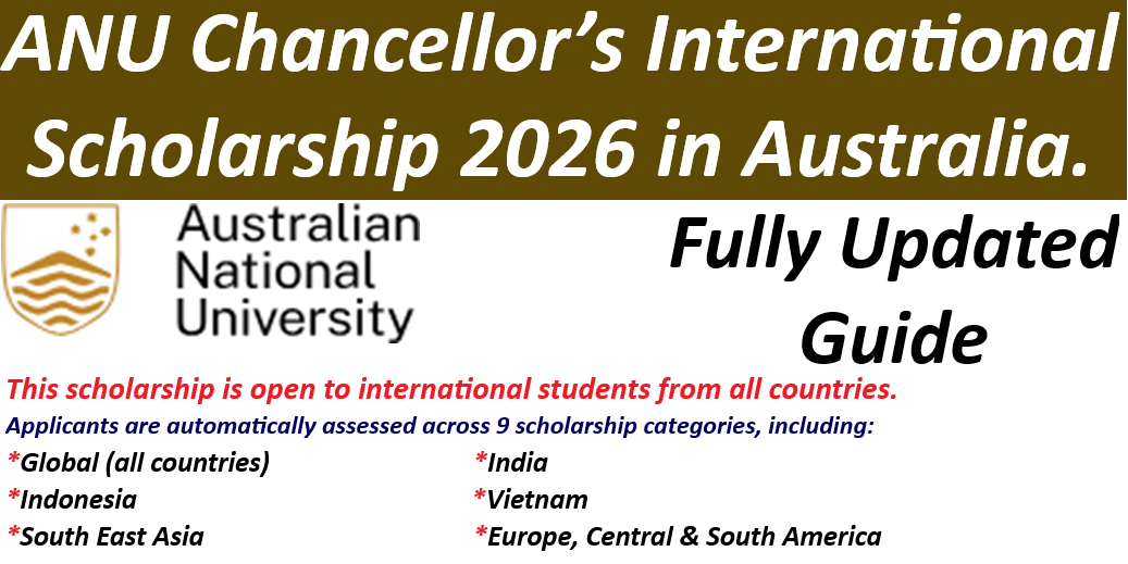 Australian National University (ANU) Chancellor’s International Scholarship 2026 in Australia.