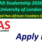 MPhil/PhD Studentship 2026 at SOAS University of London (Fully Funded Pan-African Frontiers Scholarship).