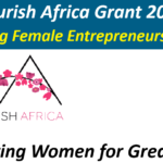 Flourish Africa Grant for Female Entrepreneurs 2026: Empowering Female Entrepreneurs in Nigeria.