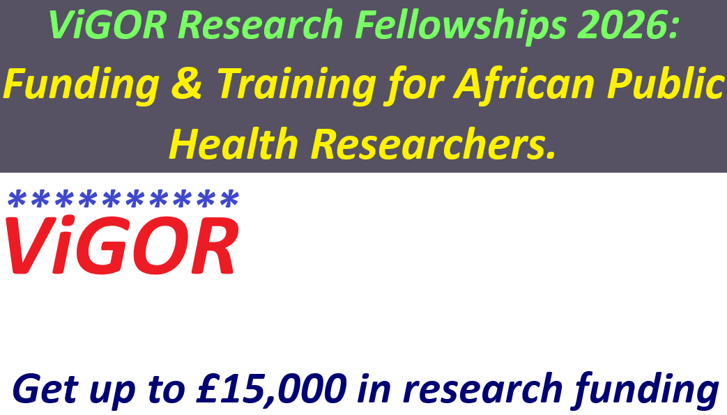 ViGOR Research Fellowships 2026: Funding & Training for African Public Health Researchers