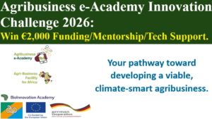 Agribusiness e-Academy Innovation Challenge 2026: Win €2,000 Funding/Mentorship/Tech Support.