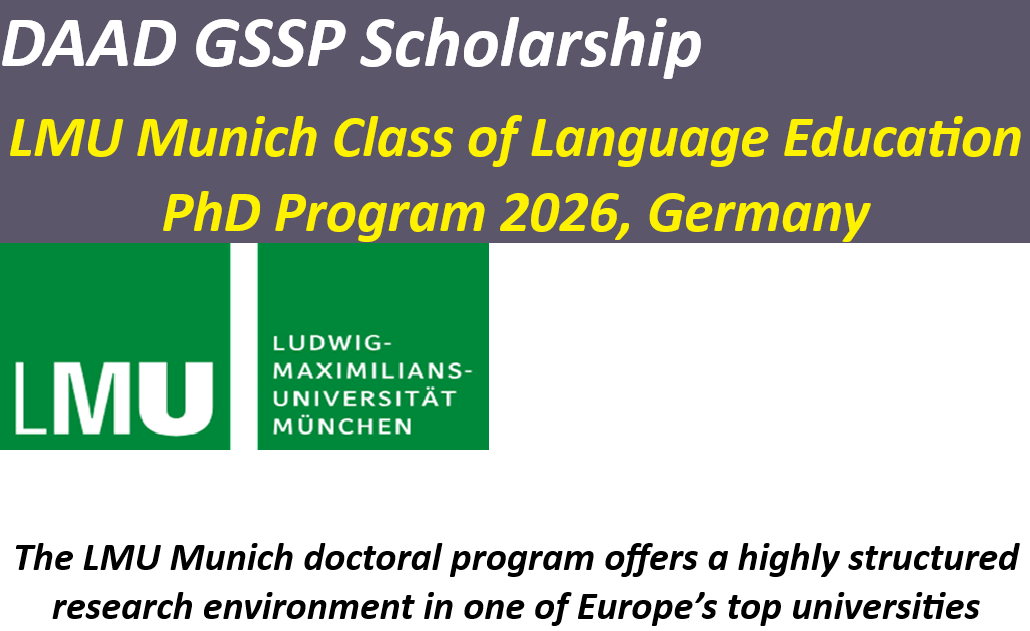 DAAD GSSP Scholarship: LMU Munich Class of Language Education PhD Program 2026, Germany.