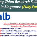 Lee Kong Chian Research Fellowship 2026 in Singapore (Fully Funded) – Apply Now.