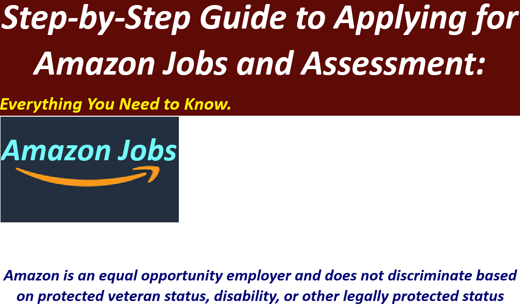 Step-by-Step Guide to Applying for Amazon Jobs and Assessment: Everything You Need to Know.