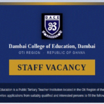 Job Vacancy: Dambai College of Education Invites Applications for Teaching and Non-Teaching Vacant Positions.