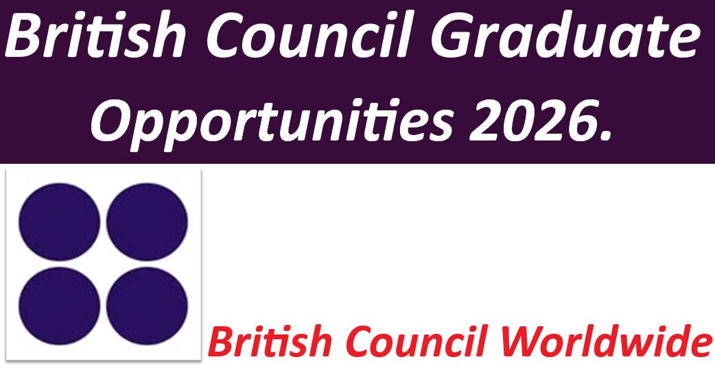 British Council Graduate Opportunities 2026.