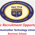 Academic Recruitment Opportunities at Ghana Communication Technology University (GCTU) Business School, 2026.