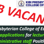Kibi Presbyterian College of Education invites applications for lecturers and administrative staff Positions.