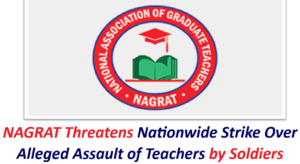NAGRAT Threatens Nationwide Strike Over Alleged Assault of Teachers by Soldiers.