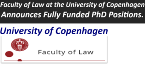 Faculty of Law at the University of Copenhagen Announces Several Fully Funded PhD Positions to commence in February 2027.