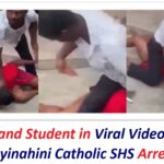 Teacher and Student in Viral Video Fighting at Nyinahini Catholic SHS Arrested.
