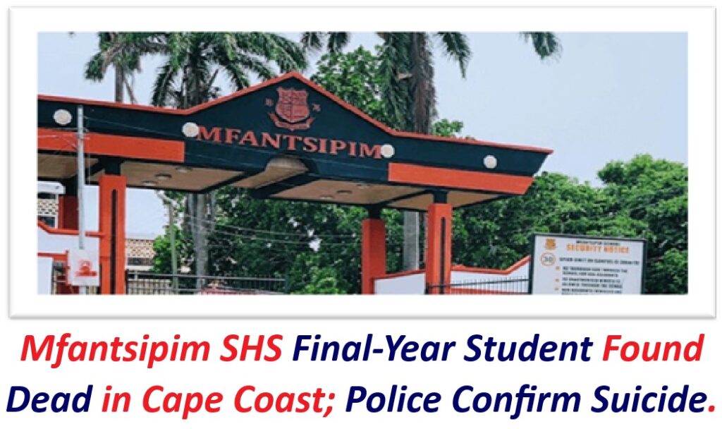 Mfantsipim SHS Final-Year Student Found Dead in Cape Coast; Police Confirm Suicide.