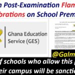 GES Ban Post-Examination Flamboyant Celebrations on School Premises; Heads of schools who allow this practice on their campus will be sanctioned.