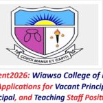Recruitment2026: Wiawso College of Education Invites Applications for Vacant Principal, Vice Principal, and Teaching Staff Positions.