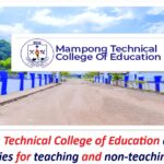 Mampong Technical College of Education announces vacancies for teaching and non-teaching staff.