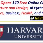 Harvard Opens 140 Free Online Courses in Architecture and Design, Ai Python, Data Science, Business, Health, and More.