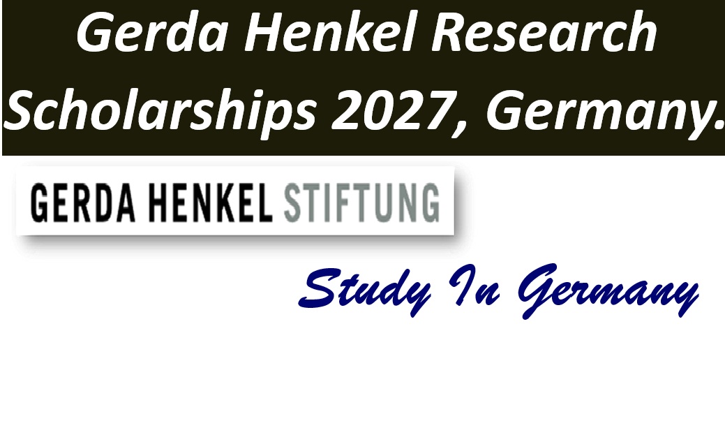Gerda Henkel Research Scholarships 2027, Germany.