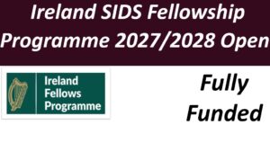 Ireland SIDS Fellowship Programme 2027/2028 Open.