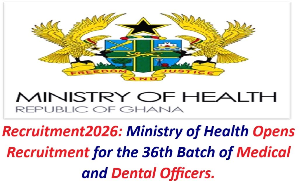 Recruitment2026: Ministry of Health Opens Recruitment for the 36th Batch of Medical and Dental Officers.