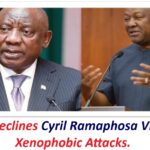 Ghana Declines Cyril Ramaphosa Visit Over Xenophobic Attacks.