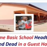 Glikpome Basic School Headteacher Found Dead in a Guest House.