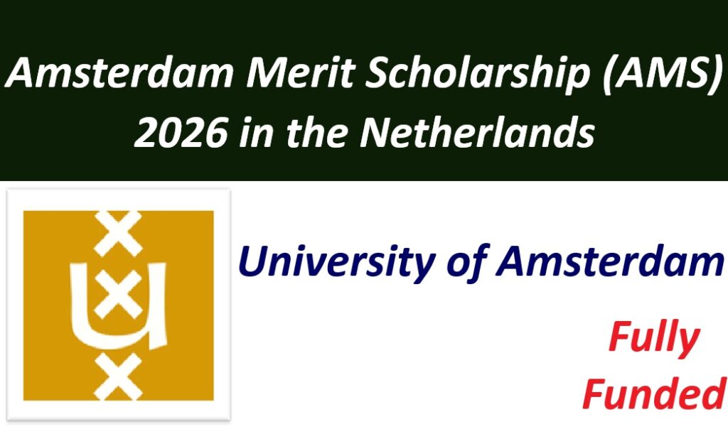 Amsterdam Merit Scholarship (AMS) 2026 in the Netherlands.