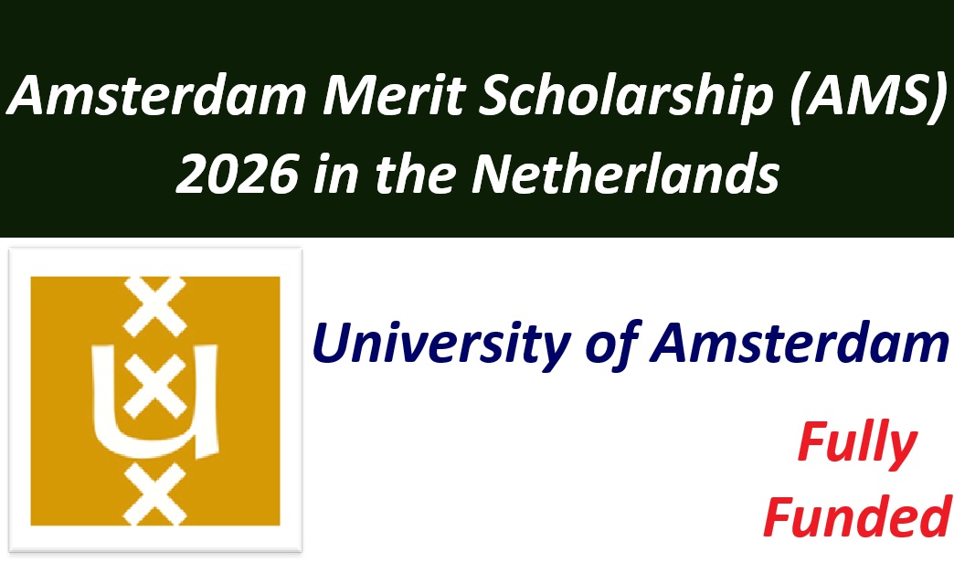 Amsterdam Merit Scholarship (AMS) 2026 in the Netherlands.