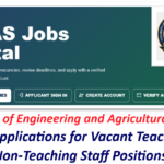 University of Engineering and Agricultural Sciences Invites Applications for Vacant Teaching and Non-Teaching Staff Positions.