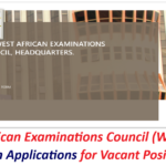 West African Examinations Council (WAEC) Has Open Applications for Vacant Positions.