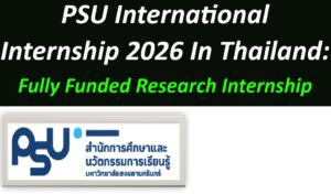 PSU International Internship 2026 In Thailand: Fully Funded Research Internship