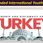 Leadership And Diplomacy Summit Turkey 2026: Fully Funded International Youth Summit