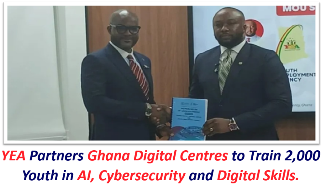 YEA Partners Ghana Digital Centres to Train 2,000 Youth in AI, Cybersecurity and Digital Skills.