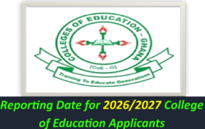 Reporting Date for 2026/2027 College of Education Applicants.