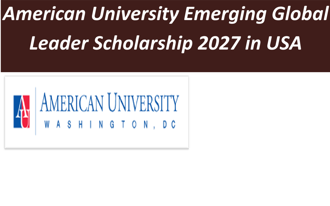 American University Emerging Global Leader Scholarship 2027 in USA.