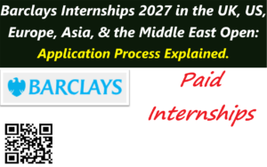 Barclays Internships 2027 in the UK, US, Europe, Asia, & the Middle East.
