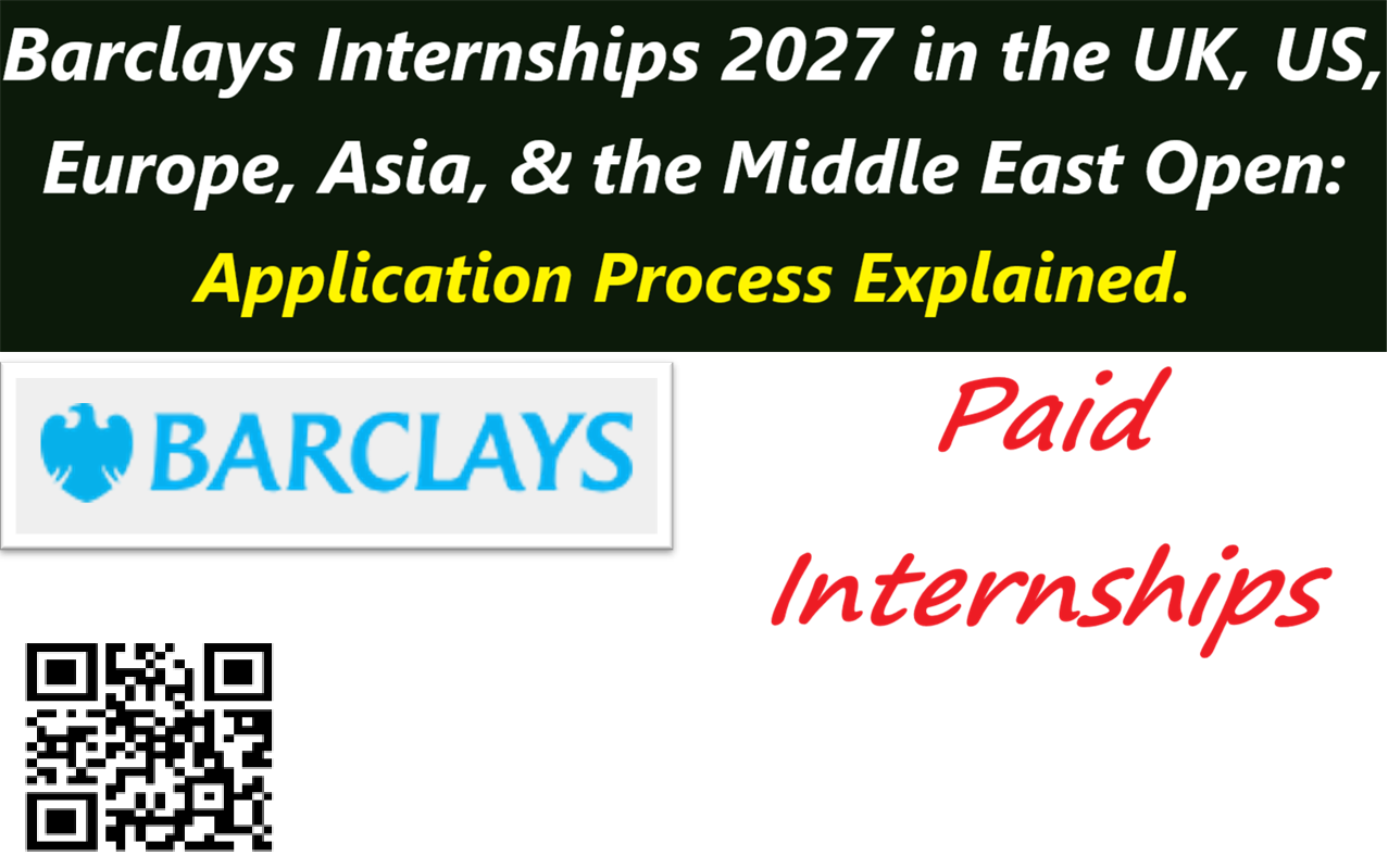 Barclays Internships 2027 in the UK, US, Europe, Asia, & the Middle East.