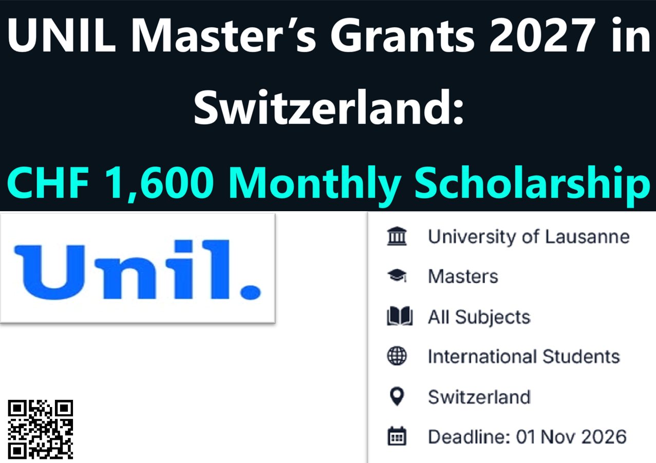 UNIL Master’s Grants 2027 in Switzerland: CHF 1,600 Monthly Scholarship.