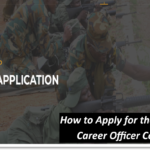 Ghana Armed Forces (GAF) Recruitment 2026/2027: How to Apply for the Regular Career Officer Course.