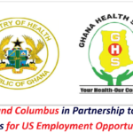 Ghana and Columbus in Partnership to Recruit Nurses for US Employment Opportunities.