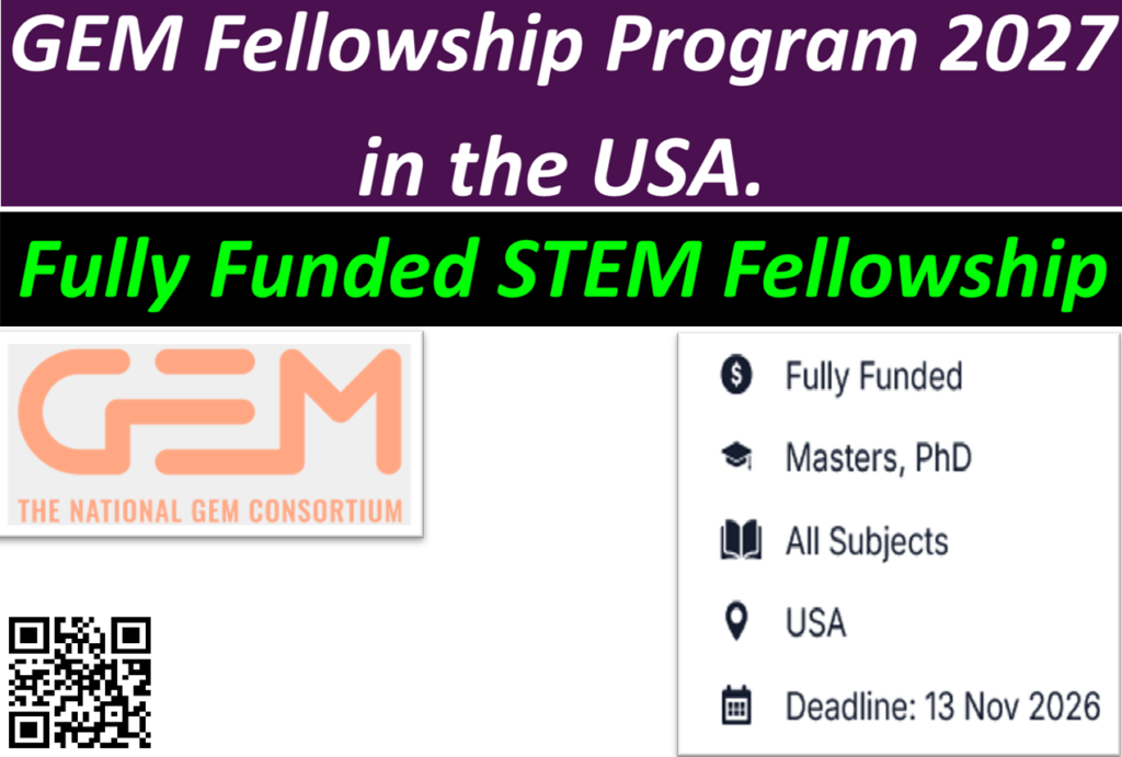GEM Fellowship Program 2027 in the USA (Fully Funded STEM Fellowship).