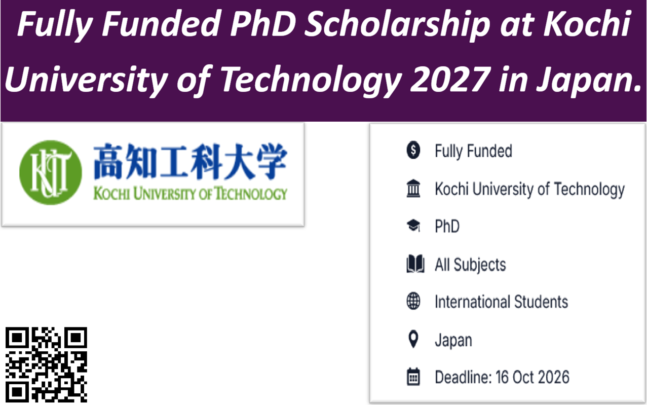 Fully Funded PhD Scholarship at Kochi University of Technology 2027 in Japan.