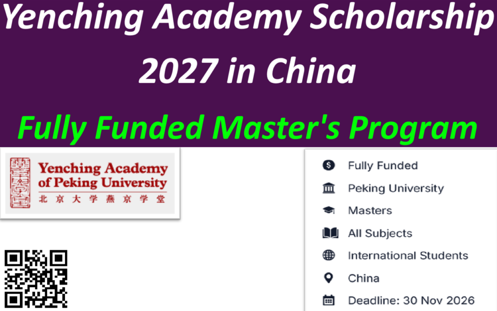 Fully Funded Yenching Academy Scholarship 2027 in China.